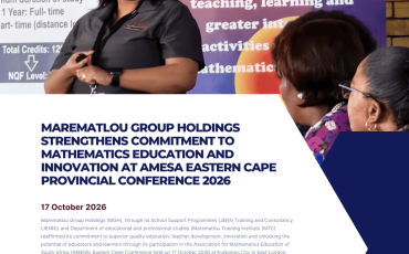 Marematlou Group Holdings Strengthens Commitment to Mathematics Education and Innovation at AMESA Eastern Cape Provincial Conference 2026